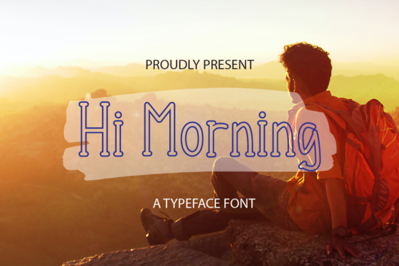 Hi Morning Font: A Joyful Display Typeface for Marketers