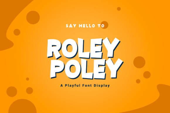 Roley Poley Font for Creative Branding Projects